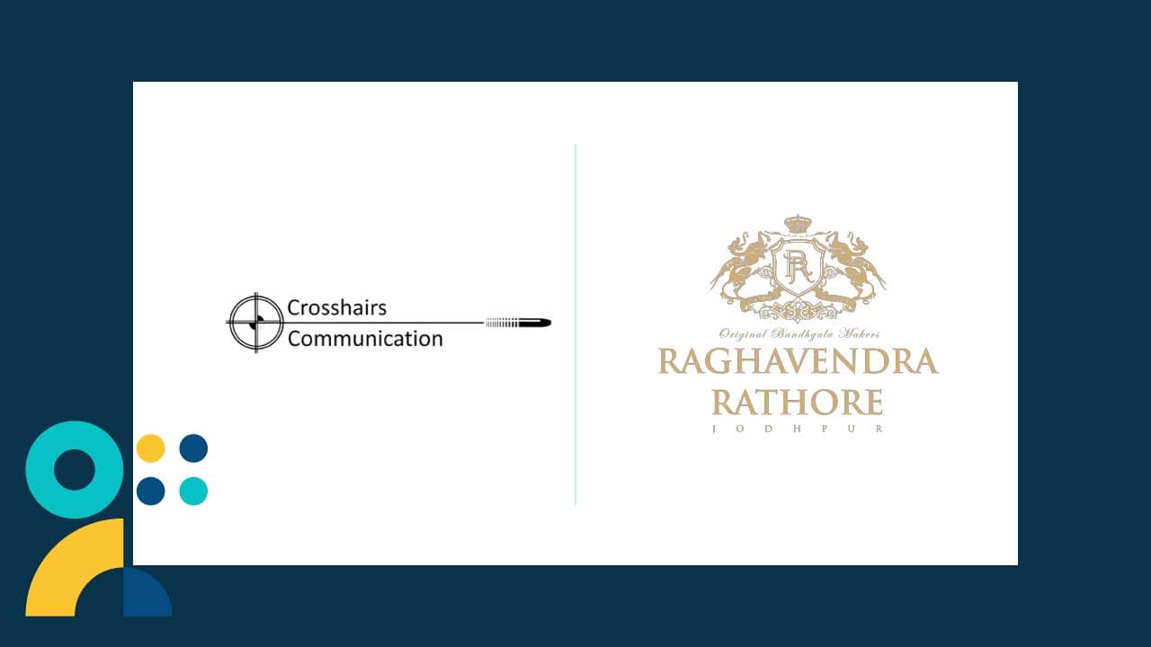 Crosshairs Communication Bags PR Mandate for Raghavendra Rathore Jodhpur