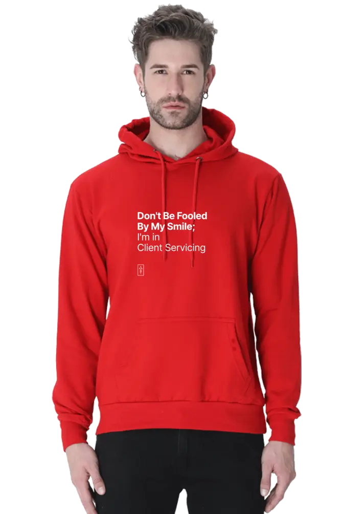 Don't Be Fooled By My Smile; I'm in Client Servicing – Premium Unisex Hooded Sweatshirt for Bold Professionals - Ad Tribe