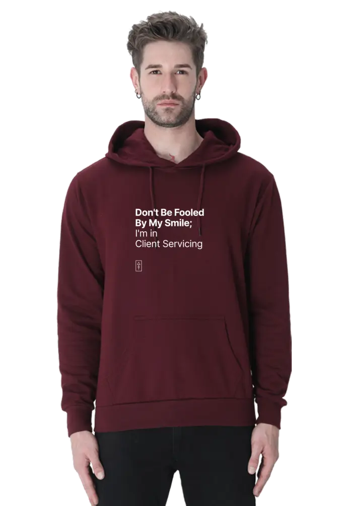 Don't Be Fooled By My Smile; I'm in Client Servicing – Premium Unisex Hooded Sweatshirt for Bold Professionals - Ad Tribe