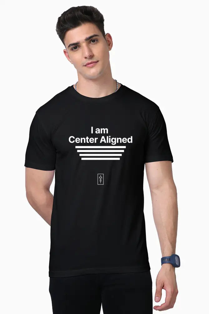 I Am Center Aligned – Premium T-Shirt for Balanced Creatives - Ad Tribe