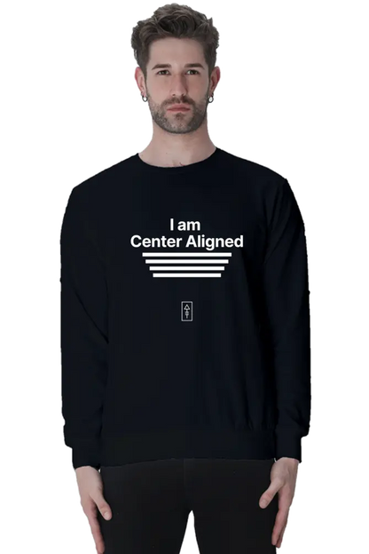 I Am Center Aligned Unisex Sweatshirt – Premium Comfort for Balanced Creatives - Ad Tribe