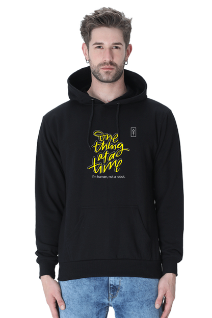 One Thing at a Time – Unisex Hoodie for the Realists