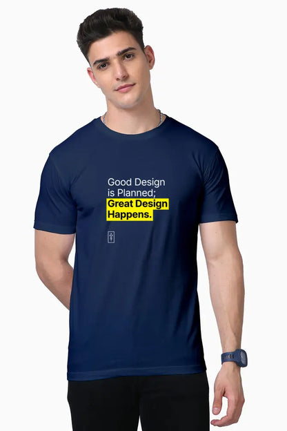 "Good Design is Planned; Great Design Happens – Premium 100% Supima Cotton T-Shirt for Creatives" - Ad Tribe