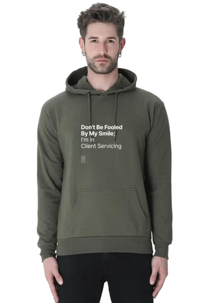 Don't Be Fooled By My Smile; I'm in Client Servicing – Premium Unisex Hooded Sweatshirt for Bold Professionals - Ad Tribe