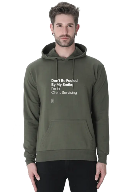 Don't Be Fooled By My Smile; I'm in Client Servicing – Premium Unisex Hooded Sweatshirt for Bold Professionals - Ad Tribe