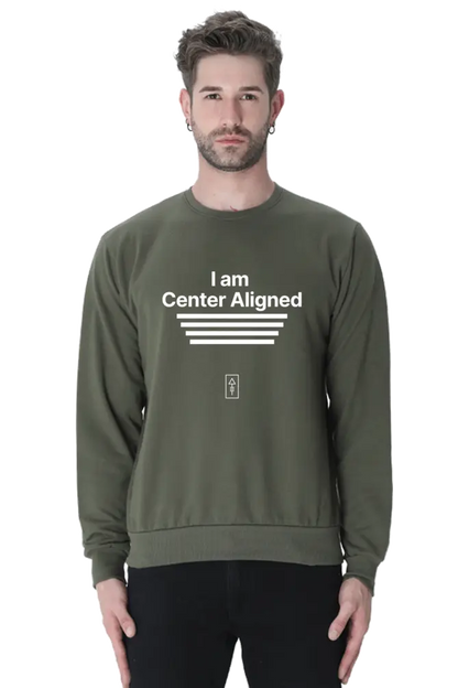 I Am Center Aligned Unisex Sweatshirt – Premium Comfort for Balanced Creatives - Ad Tribe