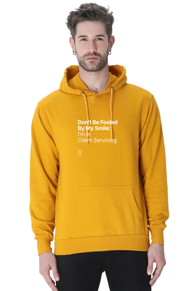 Don't Be Fooled By My Smile; I'm in Client Servicing – Premium Unisex Hooded Sweatshirt for Bold Professionals - Ad Tribe