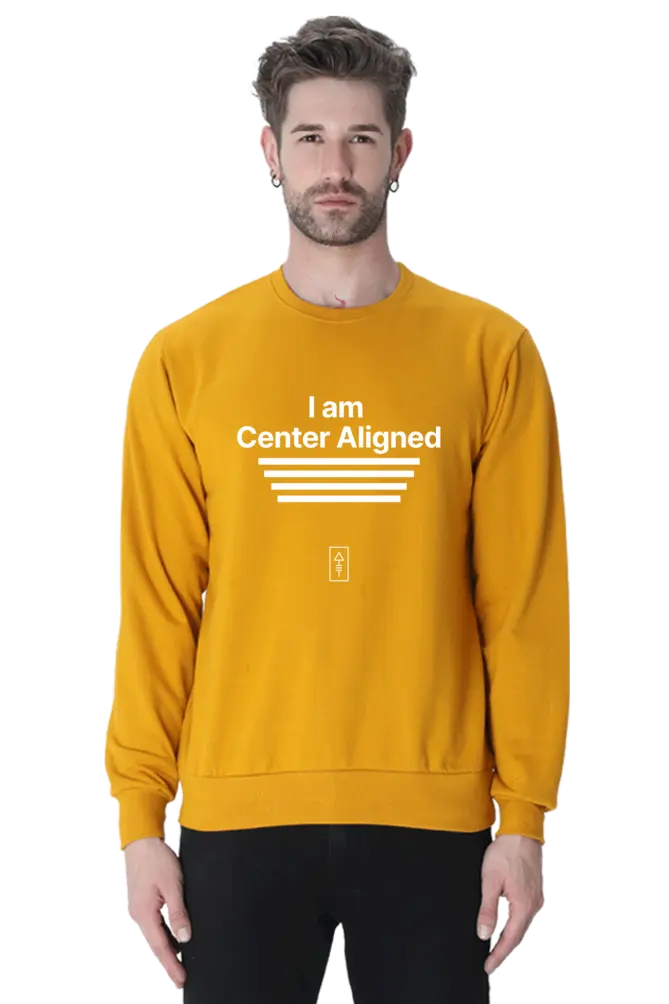 I Am Center Aligned Unisex Sweatshirt – Premium Comfort for Balanced Creatives - Ad Tribe