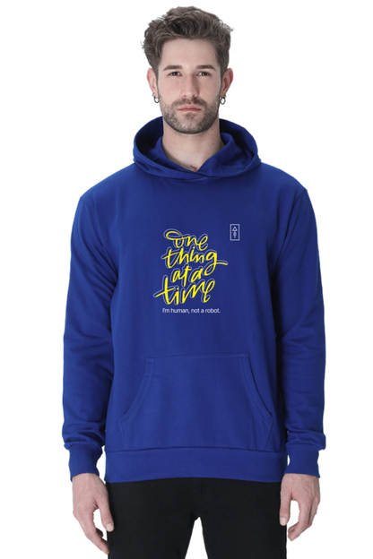 One Thing at a Time – Unisex Hoodie for the Realists