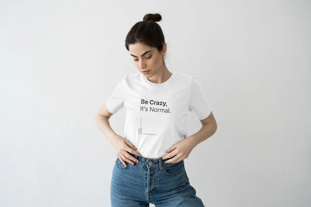 Be Crazy, It's Normal – Premium 100% Supima Cotton T-Shirt for Bold Creatives - Ad Tribe