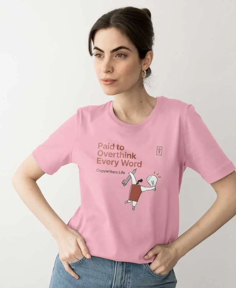 Women's T-Shirt - Paid to Overthink Every Word