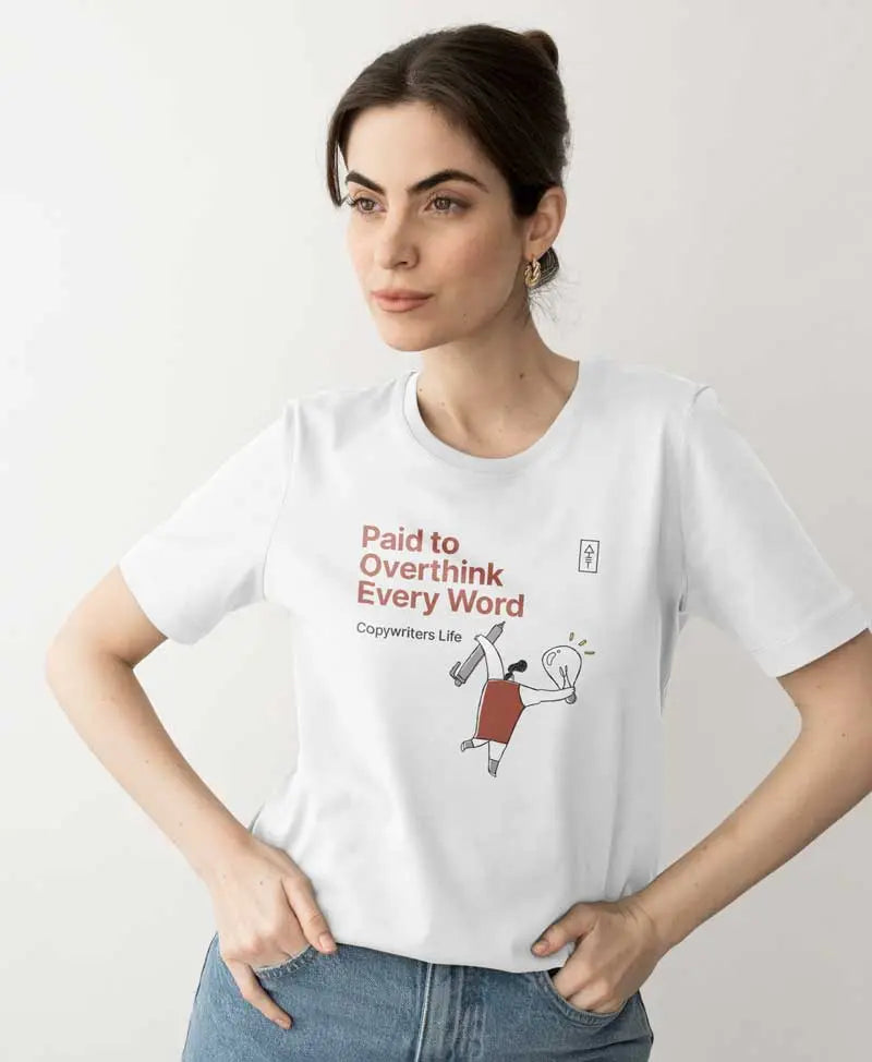 Women's T-Shirt - Paid to Overthink Every Word